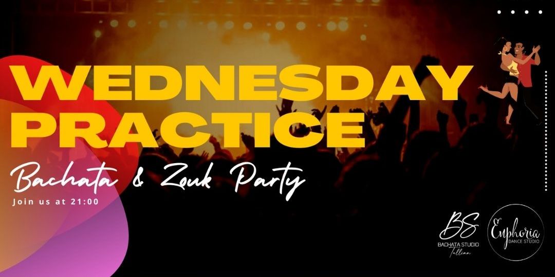 Wednesday Bachata + Zouk Practice (2 rooms)